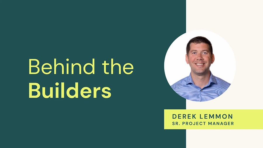 Unique Perspectives from a Sr. Project Manager - Derek Lemmon