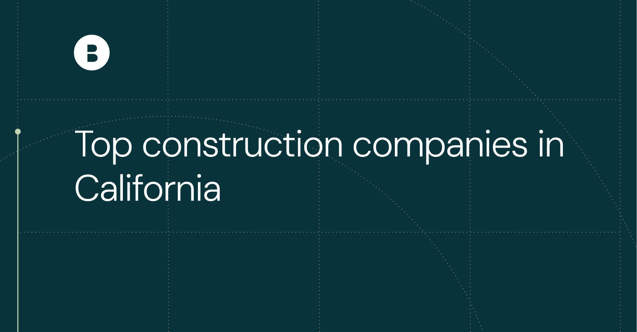 Top construction companies in California