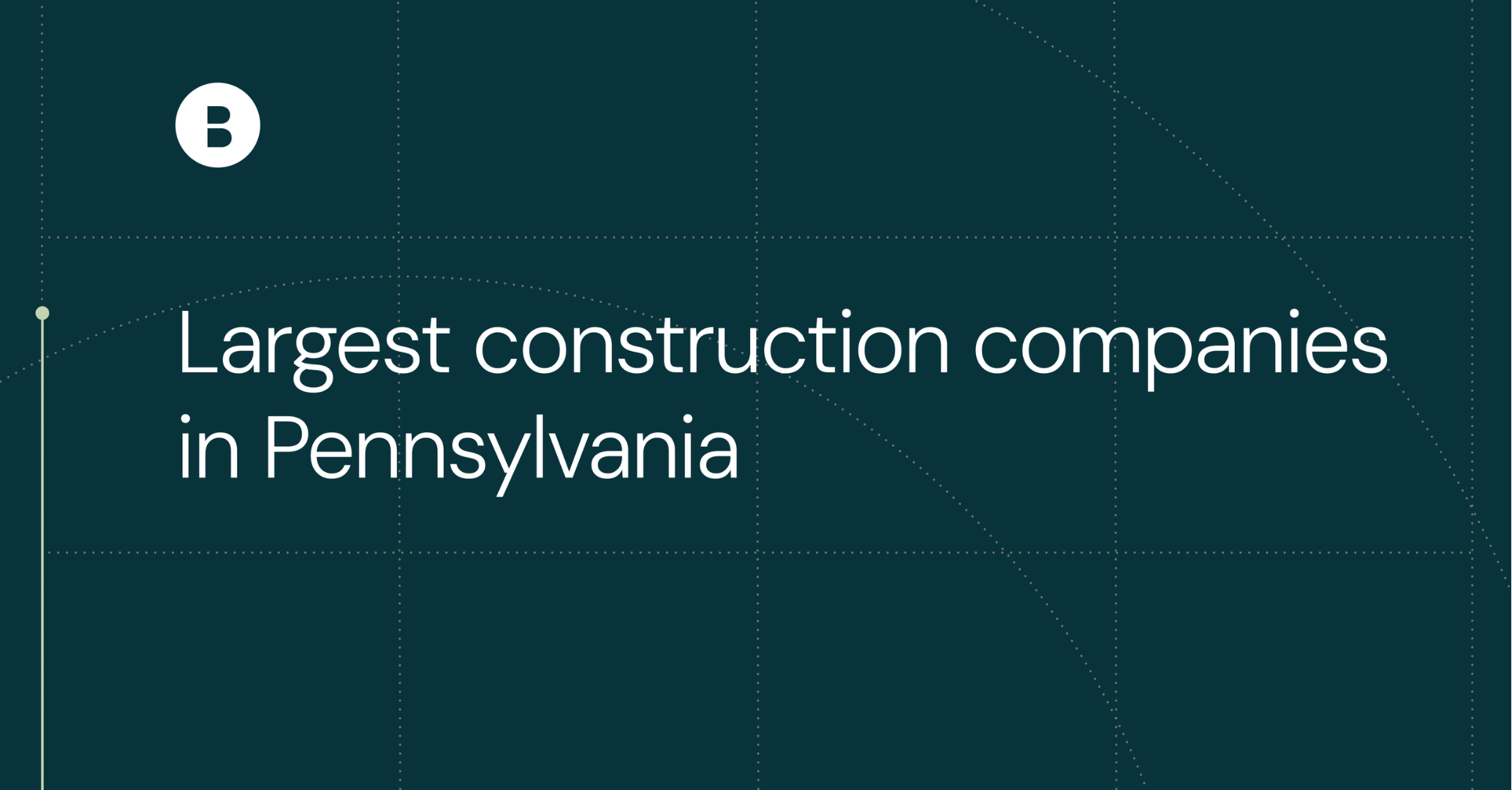 Largest construction companies in Pennsylvania