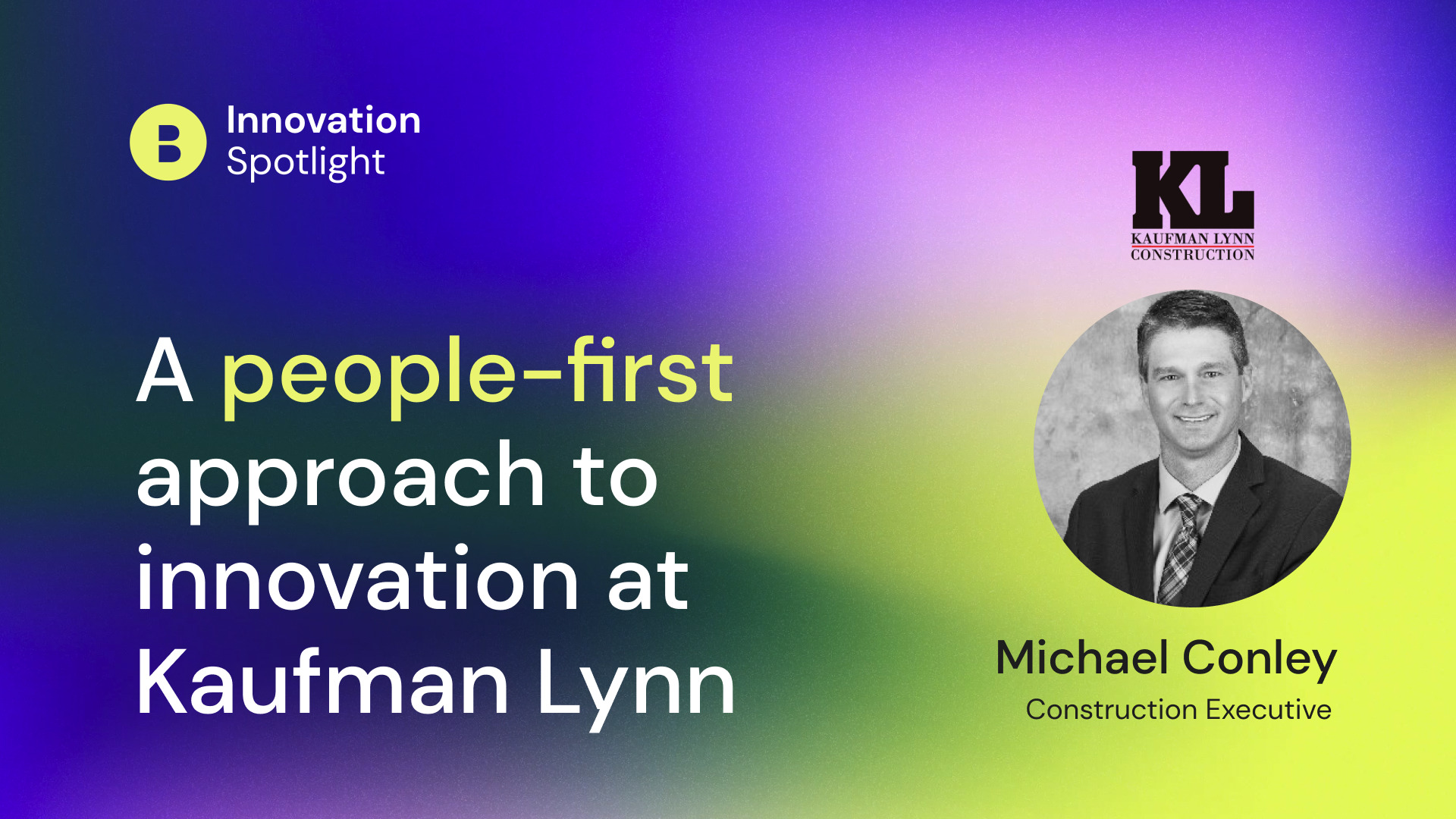 A people-first approach to innovation at Kaufman Lynn
