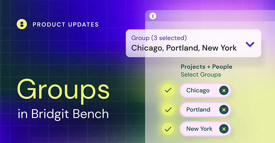Improve transparency across multiple offices with new Groups in Bridgit Bench