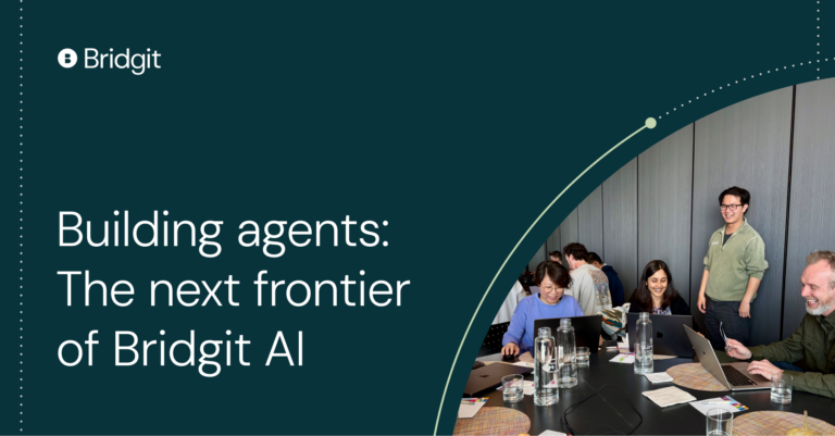 Building agents: The next frontier of Bridgit AI
