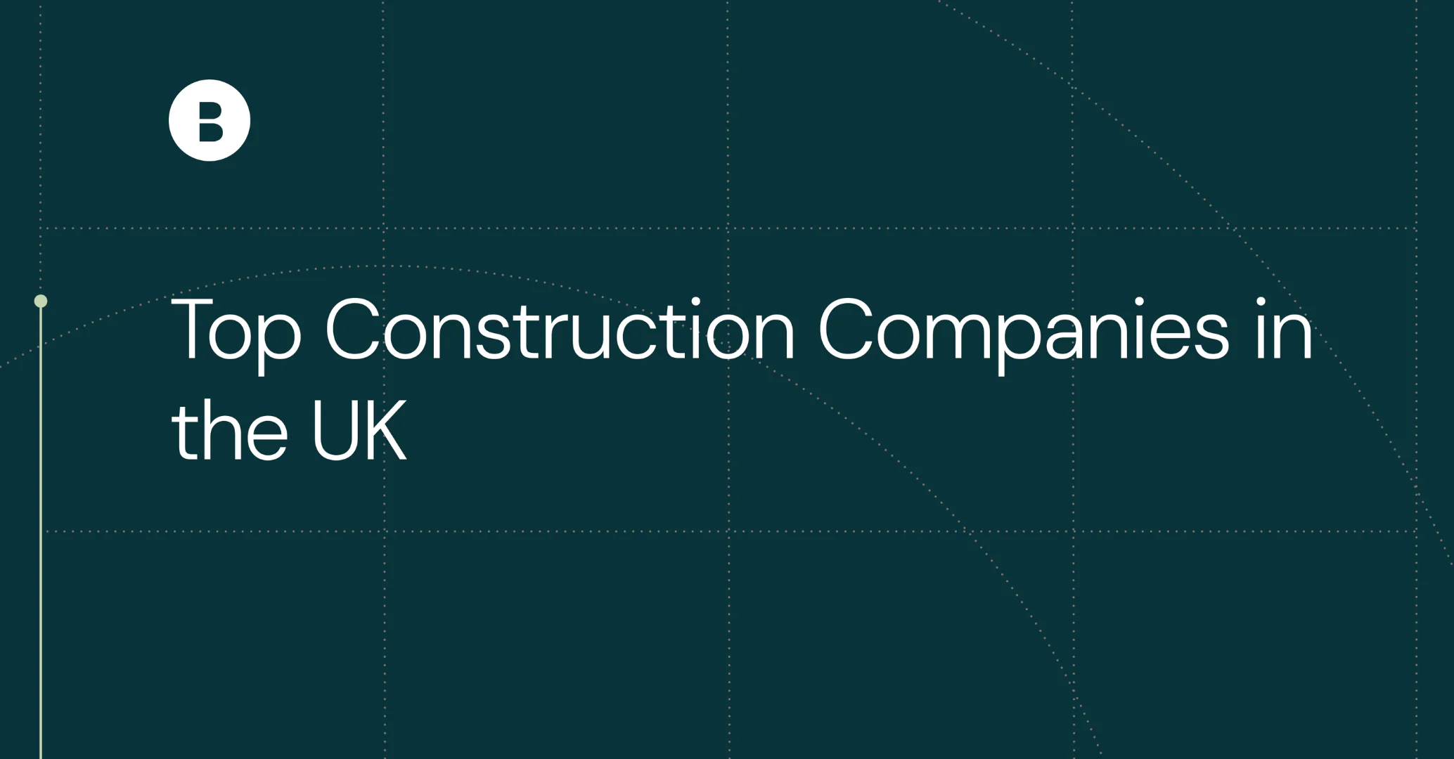 Top Construction Companies in the UK