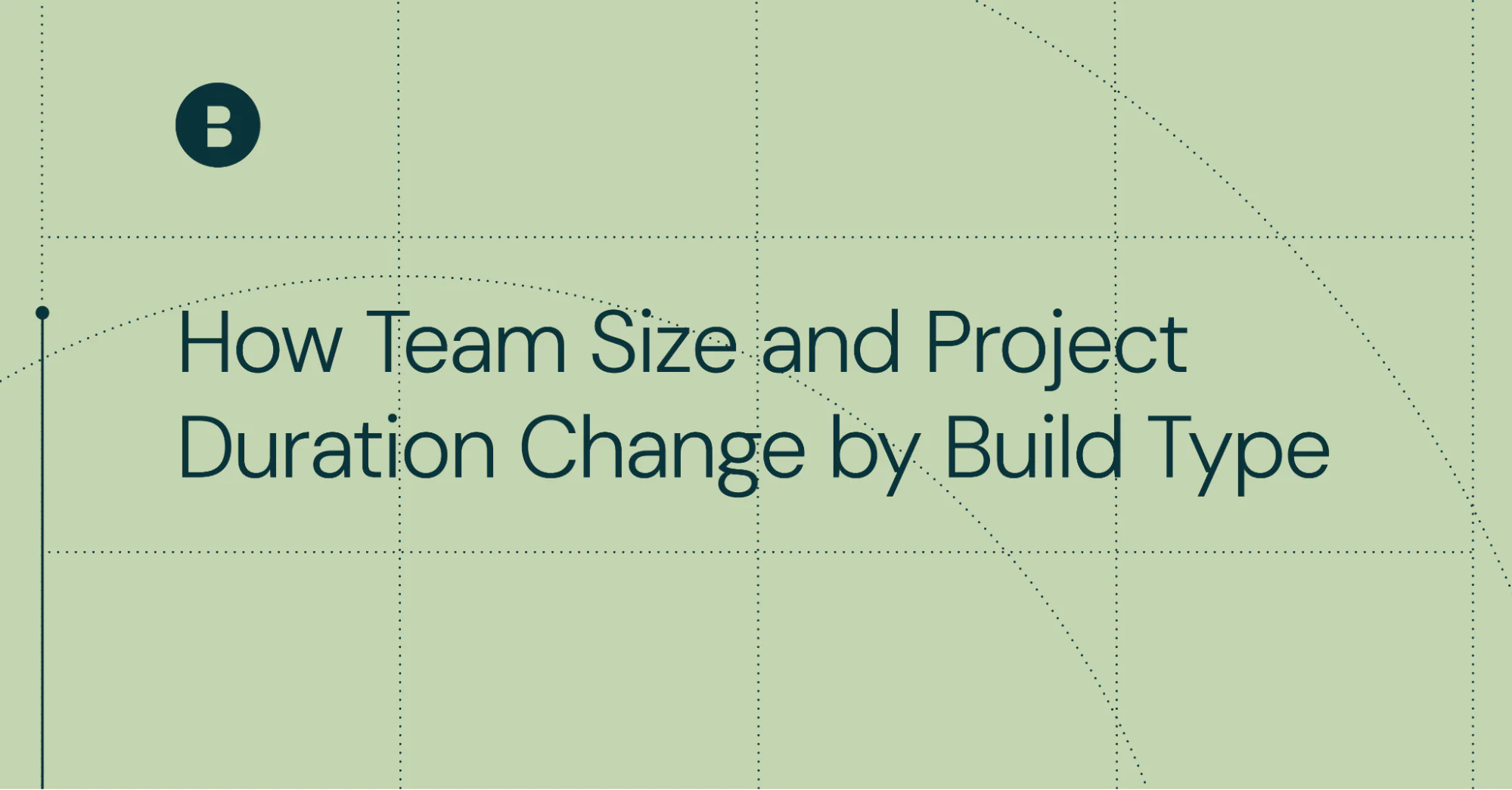 How Team Size and Project Duration Change by Build Type and What That Means for Staffing